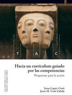 Hacia un currículum guiado por las competencias: Propuesta para la acción