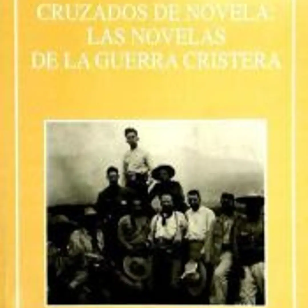 Cruzados de novela: las novelas de la guerra de Cristera 1