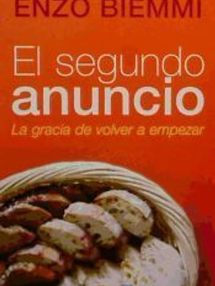 El segundo anuncio: la gracia de volver a empezar