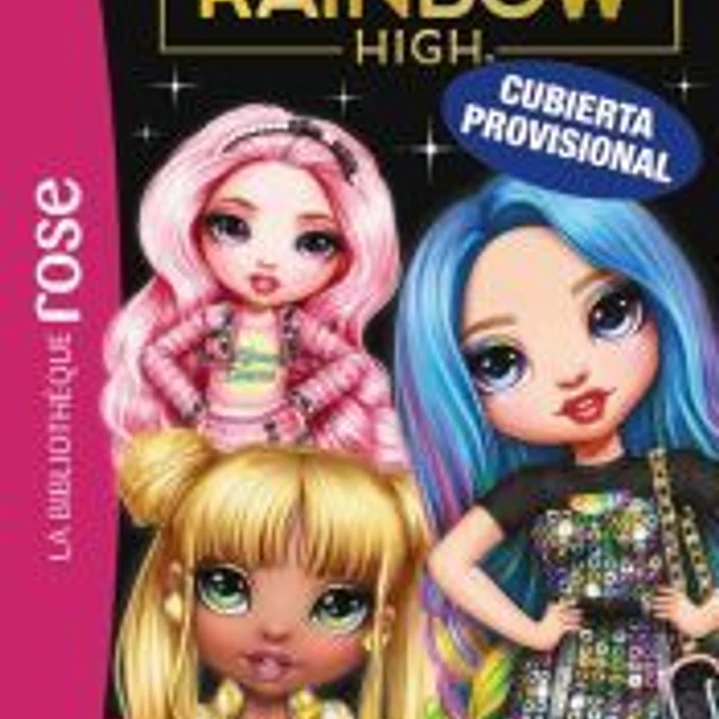 Biblioteca rosa. Rainbow High, 6 1