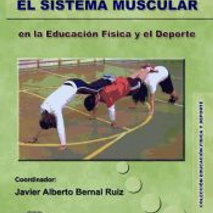 La fuerza y el sistema muscular en la Educación Física y el deporte 1