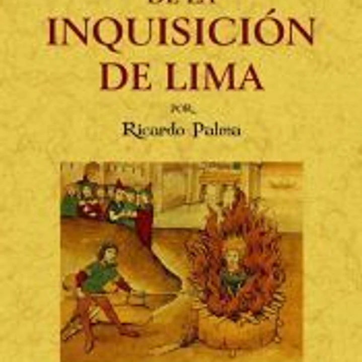 Anales de la inquisición de Lima: estudio histórico. 1