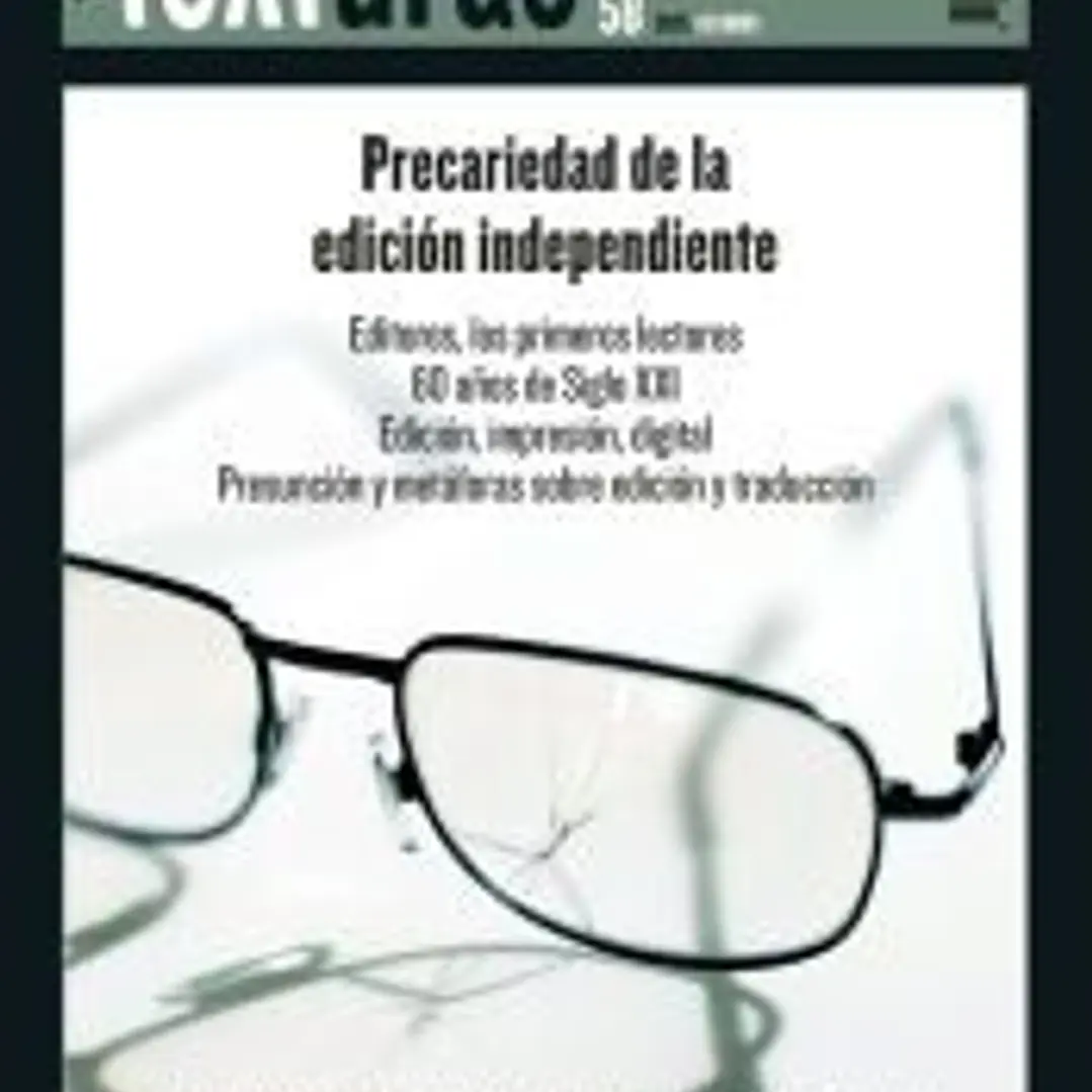 Texturas 58: Precariedad de la edición independiente 1