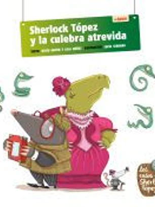 Sherlock Tópez y la culebra atrevida