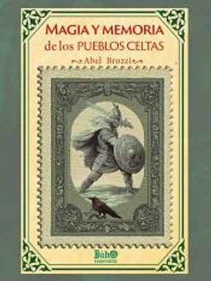 Magia y memoria de los pueblos celtas