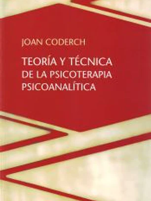 Teoría y técnica de la psicoterapia psicoanalítica