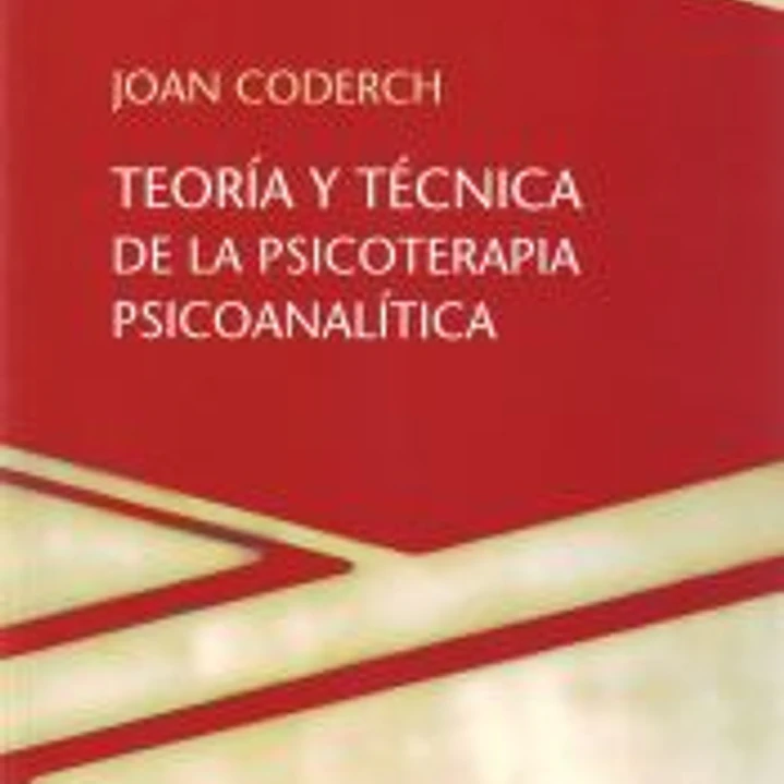 Teoría y técnica de la psicoterapia psicoanalítica 1