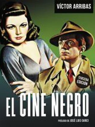 EL CINE NEGRO. 3ª EDICION