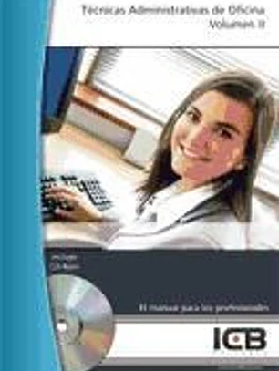 Técnicas administrativas de oficina volumen ii