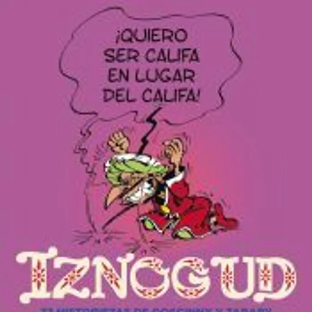 Iznogud. 33 historietas de Goscinny y Tabary. 1962-1969 1
