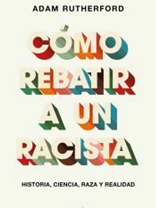 Cómo rebatir a un racista