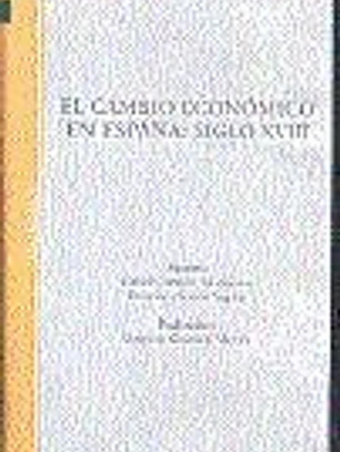 El cambio económico en España: siglo XVIII