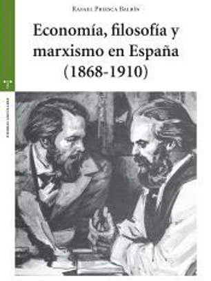 Economía, filosofía y marxismo en España (1868-1910)