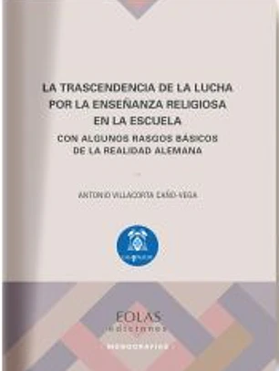 La trascendencia de la lucha por la enseñanza religiosa en la escuela