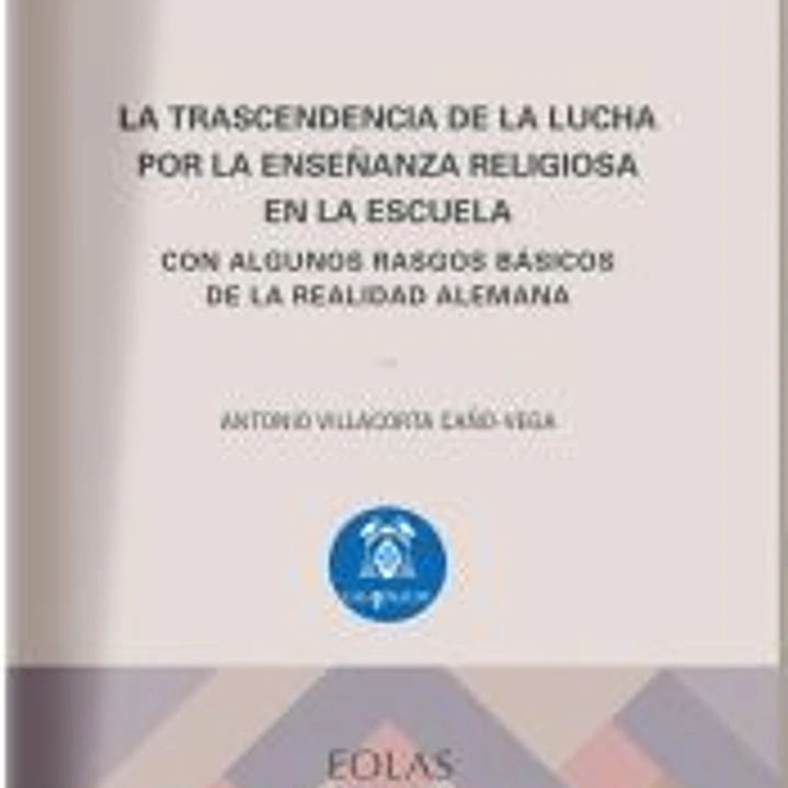La trascendencia de la lucha por la enseñanza religiosa en la escuela 1
