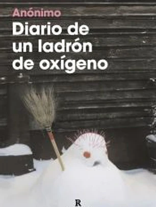 Diario de un ladrón de oxígeno