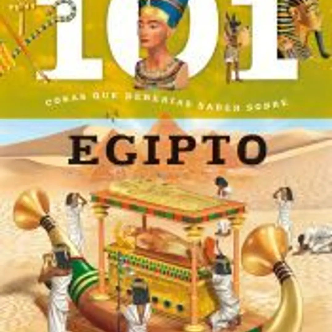 101 cosas que deberías saber sobre. Egipto 1