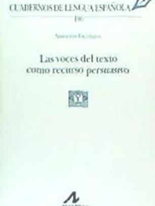 Las voces del texto como recurso persuasivo