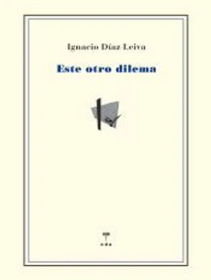 Este otro dilema