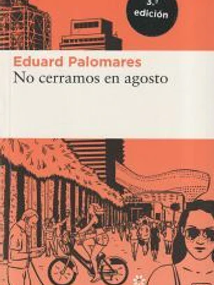 No cerramos en agosto