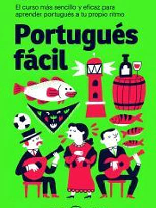 Portugués fácil: El curso más sencillo y eficaz para aprender portugués a tu propio ritmo