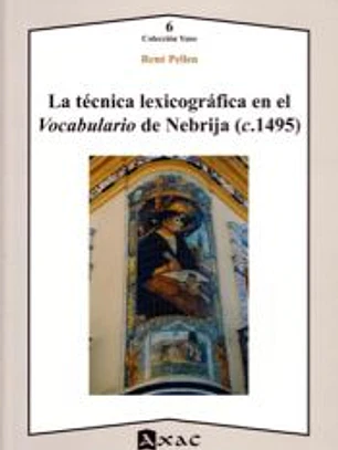 TÉCNICA LEXICOGRÁFICA EN EL VOCABULARIO DE NEBRIJA (C.1495)