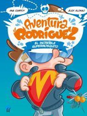 Aventura Rodríguez. El increíble supermosquito