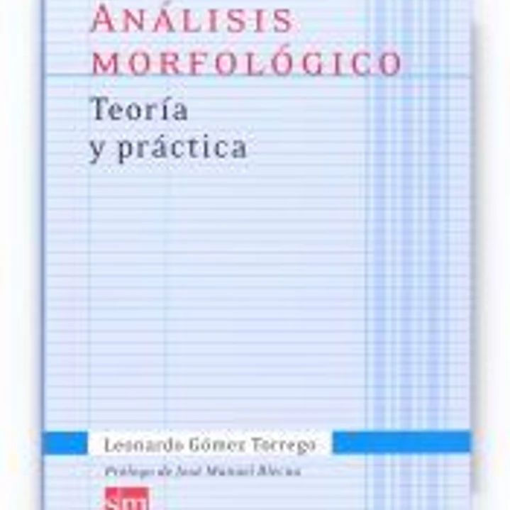 Análisis morfológico. Teoría y práctica 1