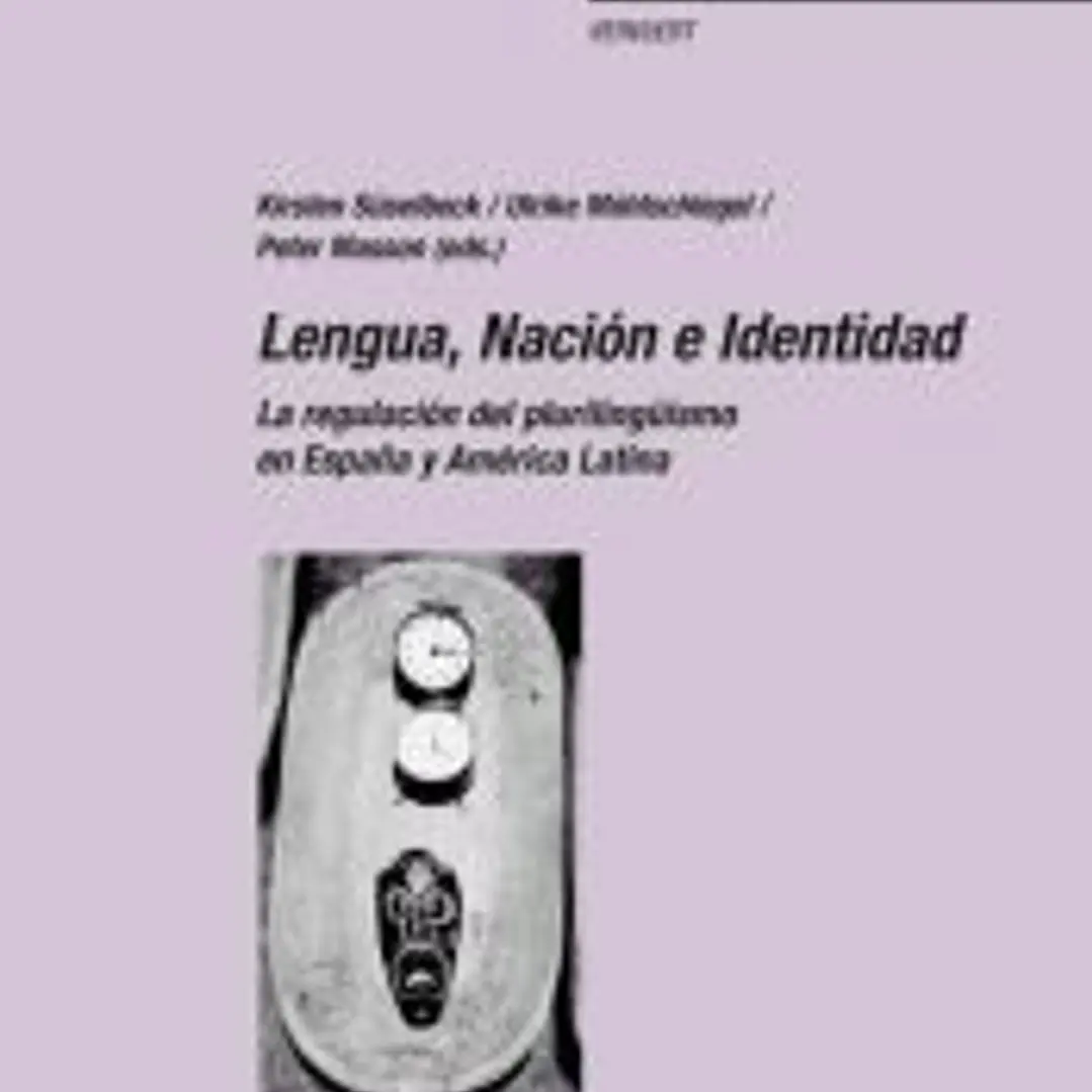 Lengua, Nación e Identidad. La regulación del plurilingüismo en España y América Latina. 1