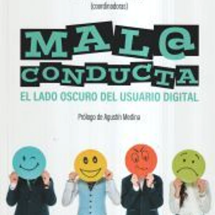 MALA CONDUCTA: EL LADO OSCURO DEL USUARIO DIGITAL 1