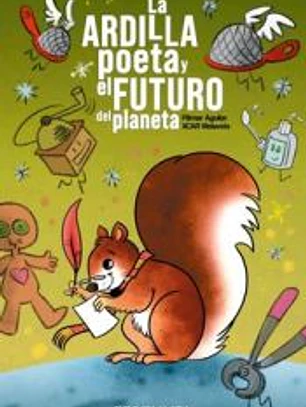 Ardilla poeta y el futuro del planeta