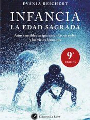 Infancia, la edad sagrada