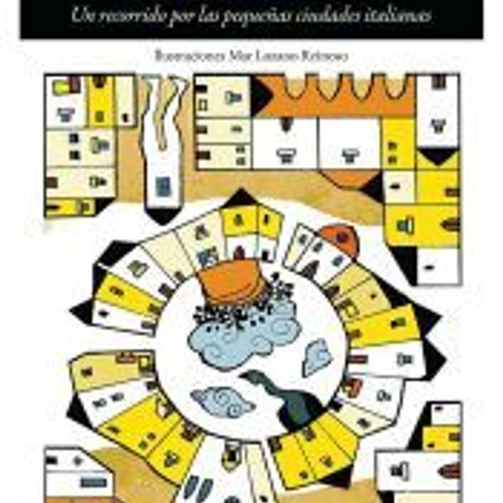 Pieles de Italia. Un recorrido por las pequeñas ciudades italianas 1