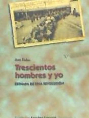 Trescientos hombres y yo