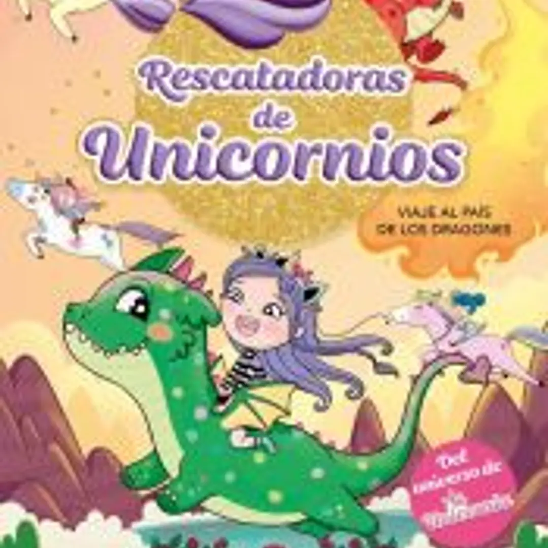 Rescatadoras de Unicornios 6 - Viaje al País de los Dragones 1