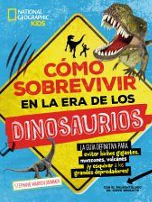 Cómo sobrevivir en la era de los dinosaurios
