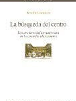La búsqueda del centro