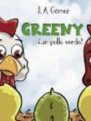 Greeny ¿un pollo verde?