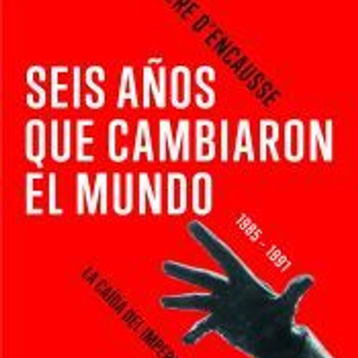 Seis años que cambiaron el mundo 1