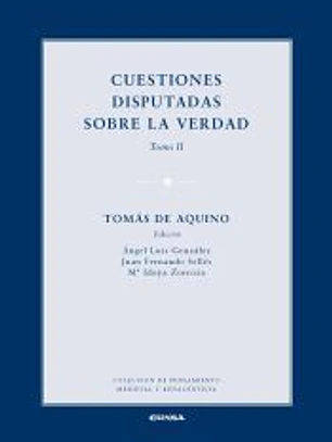 Cuestiones disputadas sobre la verdad (De Veritate). Tomo II