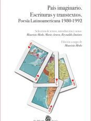 País imaginario. Escrituras y transtextos. Poesía latinoamericana 1980-1992