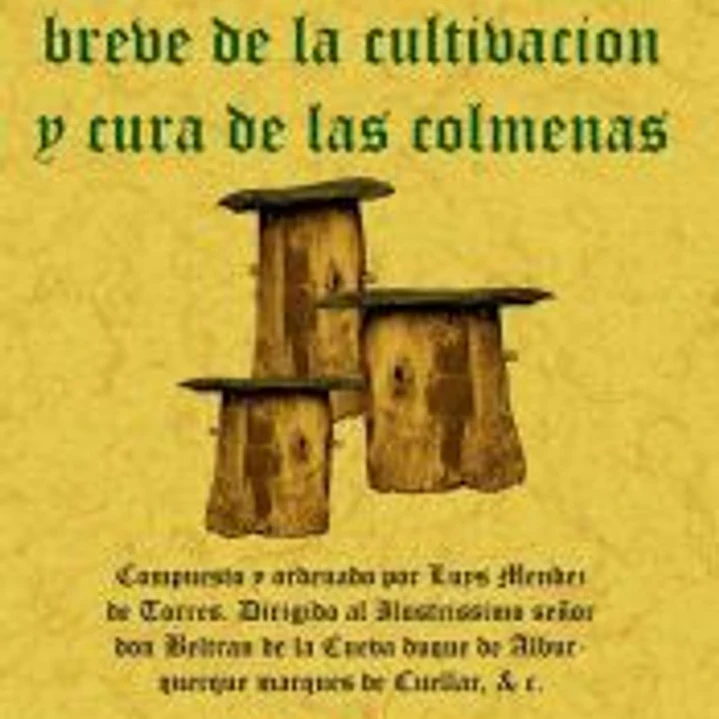 Tratado breve de la cultivación y cura de las colmenas 1