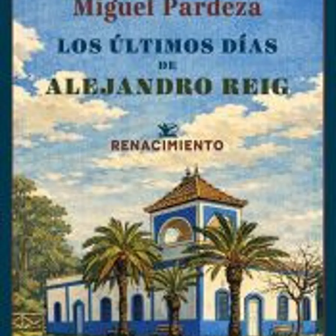 Los últimos días de Alejandro Reig 1