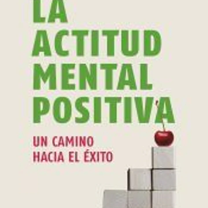 La actitud mental positiva 1