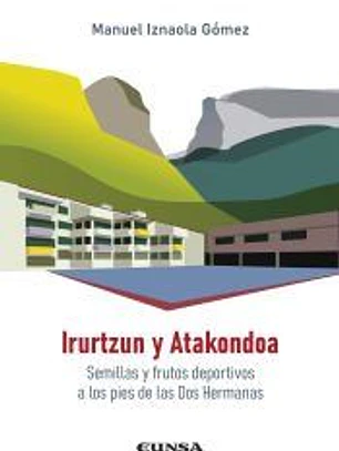 Irurtzun y Atakondoa