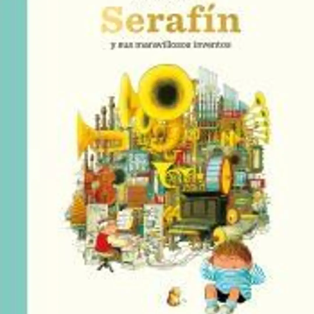 Serafín y sus maravillosos inventos 1