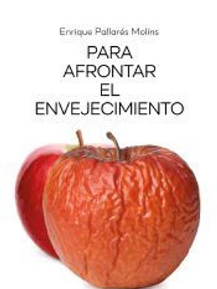 Para afrontar el envejecimiento