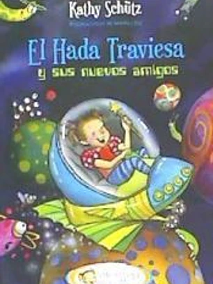 El Hada Traviesa y Sus Nuevos Amigos