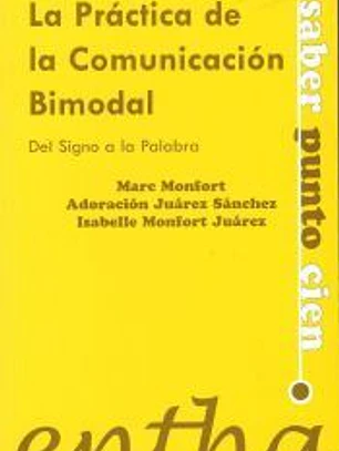 La práctica de la comunicación bimodal. Del signo a la palabra