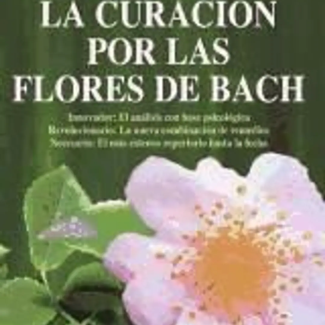 El nuevo manual de la curación por las flores de Bach 1